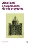 MEMORIAS DE MIS PROYECTOS, LAS | 9788412712421 | ROSSI, ALDO | Llibreria La Gralla | Llibreria online de Granollers