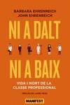 NI A DALT NI A BAIX | 9788419719089 | EHRENREICH, BARBARA ;  EHRENREICH, JOHN | Llibreria La Gralla | Llibreria online de Granollers