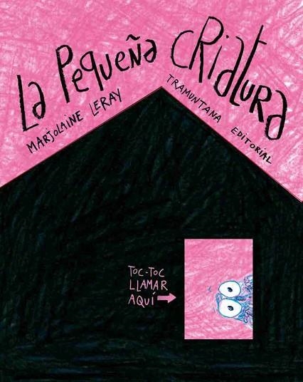 PEQUEÑA CRIATURA, LA | 9788419829054 | LERAY, MARJOLAINE | Llibreria La Gralla | Librería online de Granollers