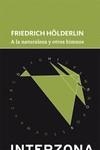 A LA NATURALEZA | 9789877900781 | HÖLDERLIN, FRIEDRICH | Llibreria La Gralla | Llibreria online de Granollers