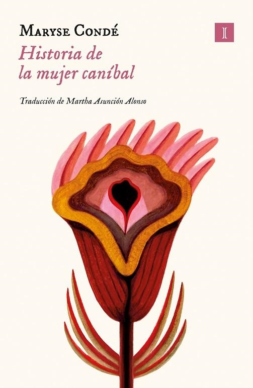 HISTORIA DE LA MUJER CANÍBAL | 9788419581310 | CONDÉ, MARYSE | Llibreria La Gralla | Llibreria online de Granollers