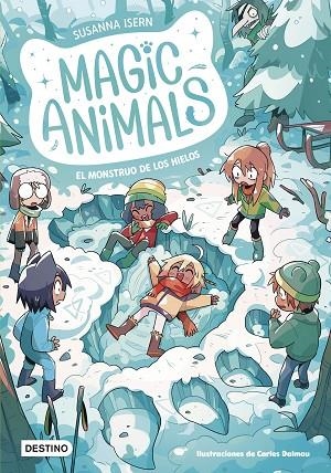 MAGIC ANIMALS 4. EL MONSTRUO DE LOS HIELOS | 9788408279334 | ISERN, SUSANNA / DALMAU, CARLES | Llibreria La Gralla | Librería online de Granollers