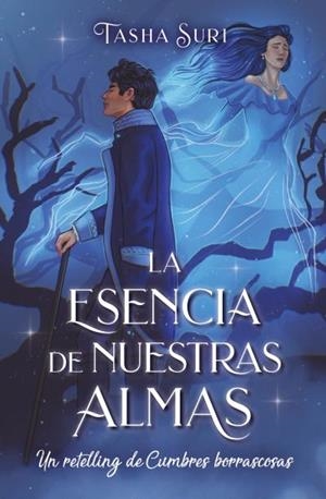 ESENCIA DE NUESTRAS ALMAS, LA : UN RETELLING DE CUMBRES BORRASCOSAS | 9788419130129 | SURI, TASHA | Llibreria La Gralla | Librería online de Granollers