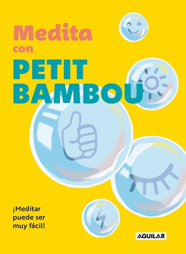 MEDITA CON PETIT BAMBOU | 9788403524286 | PETIT BAMBOU | Llibreria La Gralla | Llibreria online de Granollers