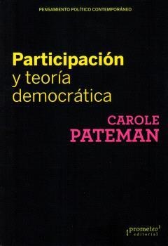 PARTICIPACION Y TEORIA DEMOCRATICA | 9789875746695 | PATEMAN, CAROLE | Llibreria La Gralla | Librería online de Granollers