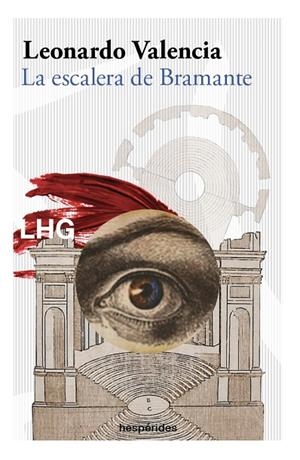 LA ESCALERA DE BRAMANTE | 9788418657474 | VALENCIA, LEONARDO | Llibreria La Gralla | Librería online de Granollers