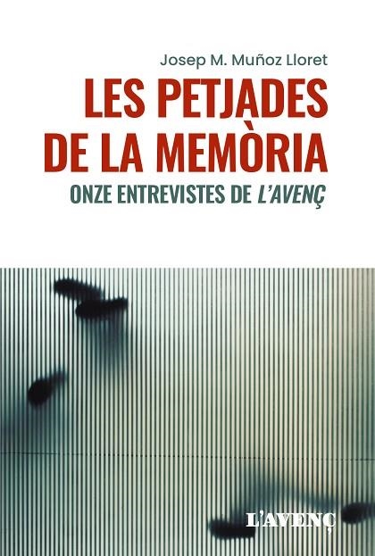 PETJADES DE LA MEMORIA,LES | 9788418680397 | MUÑOZ LLORET,JOSEP M | Llibreria La Gralla | Llibreria online de Granollers