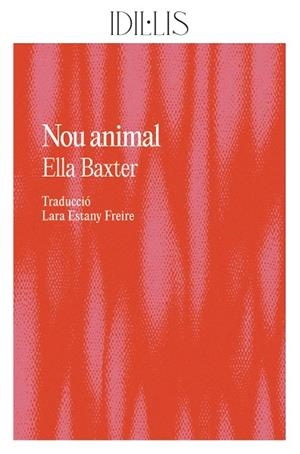 NOU ANIMAL | 9788412676662 | BAXTER, ELLA | Llibreria La Gralla | Librería online de Granollers