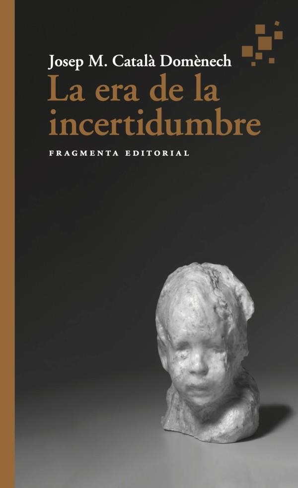 ERA DE LA INCERTIDUMBRE, LA  | 9788417796952 | CATALÀ, JOSEP MARIA | Llibreria La Gralla | Librería online de Granollers