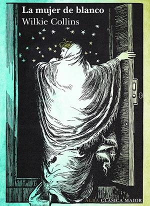 MUJER DE BLANCO, LA  | 9788411780315 | COLLINS, WILKIE | Llibreria La Gralla | Librería online de Granollers