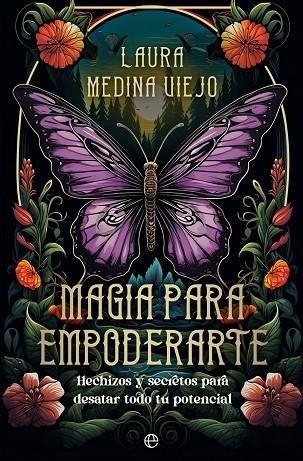 MAGIA PARA EMPODERARTE | 9788413847313 | MEDINA VIEJO, LAURA | Llibreria La Gralla | Librería online de Granollers