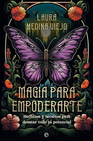 MAGIA PARA EMPODERARTE | 9788413847313 | MEDINA VIEJO, LAURA | Llibreria La Gralla | Llibreria online de Granollers