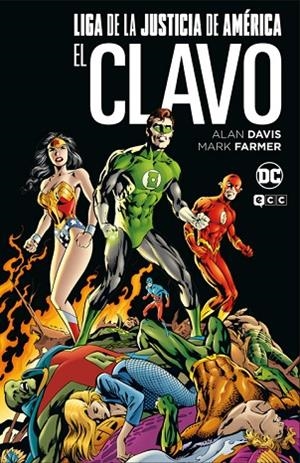 LIGA DE LA JUSTICIA: EL CLAVO (GRANDES NOVELAS GRÁFICAS DE DC) | 9788419972897 | DAVIS, ALAN | Llibreria La Gralla | Librería online de Granollers