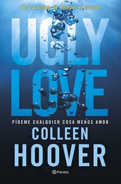 UGLY LOVE. PÍDEME CUALQUIER COSA MENOS AMOR | 9788408282709 | HOOVER, COLLEEN | Llibreria La Gralla | Llibreria online de Granollers