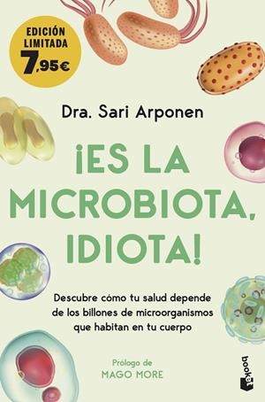 ES LA MICROBIOTA, IDIOTA! (BOLSILLO) | 9788413442969 | ARPONEN, SARI | Llibreria La Gralla | Librería online de Granollers