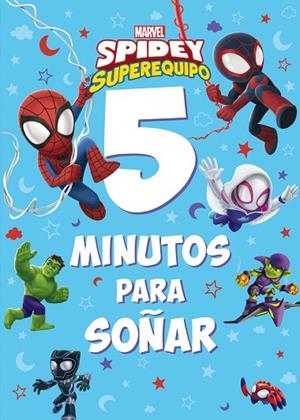 SPIDEY Y SU SUPEREQUIPO. 5 MINUTOS PARA SOÑAR | 9788418610622 | MARVEL | Llibreria La Gralla | Llibreria online de Granollers