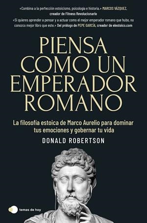 PIENSA COMO UN EMPERADOR ROMANO | 9788419812230 | ROBERTSON, DONALD | Llibreria La Gralla | Llibreria online de Granollers