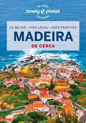 MADEIRA DE CERCA (GUIA LONELY PLANET 2024) | 9788408277767 | DI DUCA, MARC | Llibreria La Gralla | Llibreria online de Granollers