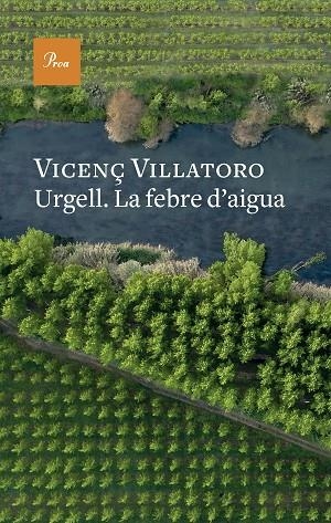 URGELL LA FEBRE D'AIGUA | 9788419657541 | VILLATORO, VICENÇ | Llibreria La Gralla | Llibreria online de Granollers
