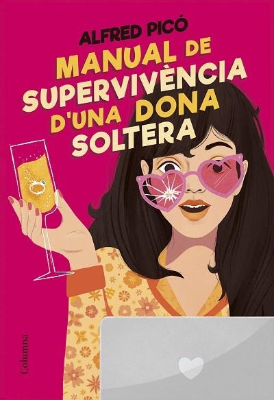 MANUAL DE SUPERVIVÈNCIA D'UNA DONA SOLTERA | 9788466431415 | PICÓ SENTELLES, ALFRED | Llibreria La Gralla | Llibreria online de Granollers