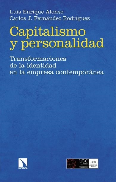 CAPITALISMO Y PERSONALIDAD | 9788413529011 | ALONSO, LUIS ENRIQUE / FERNÁNDEZ RODRÍGUEZ, CARLOS JESÚS | Llibreria La Gralla | Llibreria online de Granollers