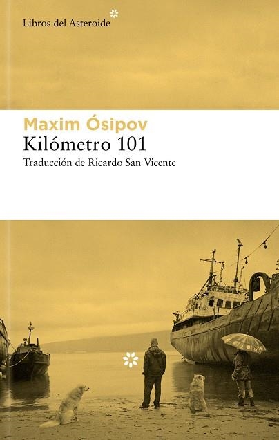 KILÓMETRO 101 | 9788419089786 | ÓSIPOV, MAKSIM | Llibreria La Gralla | Llibreria online de Granollers