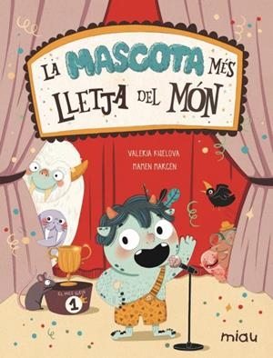 MASCOTA MÉS LLETJA DEL MÓN, LA | 9788418753435 | KISELOVA SAVRASOVA, VALERIA | Llibreria La Gralla | Llibreria online de Granollers