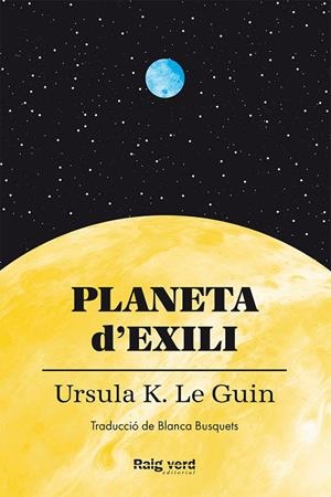 PLANETA D'EXILI | 9788419206497 | LE GUIN, URSULA K. | Llibreria La Gralla | Librería online de Granollers