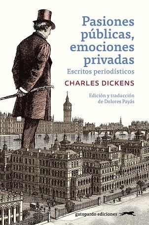 PASIONES PÚBLICAS, EMOCIONES PRIVADAS | 9788412740394 | DICKENS, CHARLES | Llibreria La Gralla | Llibreria online de Granollers