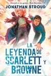 LEYENDA DE SCARLETT Y BROWNE, LA | 9788419266651 | STROUD, JONATHAN | Llibreria La Gralla | Llibreria online de Granollers