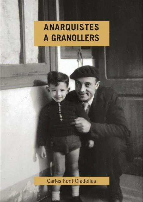 ANARQUISTES A GRANOLLERS | 9788419768773 | FONT CALDELLAS, CARLES | Llibreria La Gralla | Librería online de Granollers