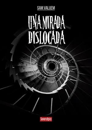 UNA MIRADA DISLOCADA | 9788419793386 | VALUEM, SAM | Llibreria La Gralla | Librería online de Granollers