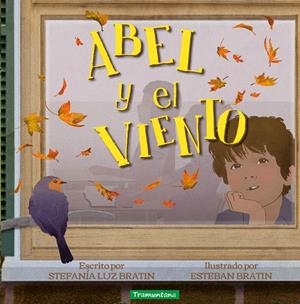 ABEL Y EL VIENTO | 9788418520631 | BRATIN, STEFANÍA LUZ | Llibreria La Gralla | Llibreria online de Granollers
