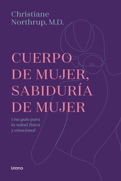 CUERPO DE MUJER, SABIDURÍA DE MUJER | 9788417694319 | NORTHRUP, CHRISTIANE | Llibreria La Gralla | Librería online de Granollers