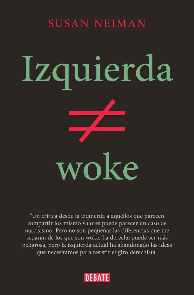 IZQUIERDA NO ES WOKE | 9788419642349 | NEIMAN, SUSAN | Llibreria La Gralla | Llibreria online de Granollers