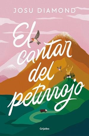 CANTAR DEL PETIRROJO, EL | 9788425366628 | DIAMOND, JOSU | Llibreria La Gralla | Librería online de Granollers
