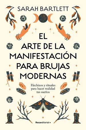 ARTE DE LA MANIFESTACIÓN PARA BRUJAS MODERNAS, EL | 9788419743770 | BARTLETT, SARAH | Llibreria La Gralla | Librería online de Granollers