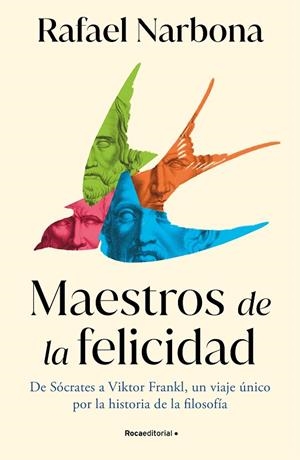 MAESTROS DE LA FELICIDAD | 9788419743916 | NARBONA, RAFAEL | Llibreria La Gralla | Librería online de Granollers