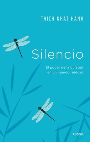 SILENCIO | 9788418714436 | NHAT HANH, THICH | Llibreria La Gralla | Librería online de Granollers