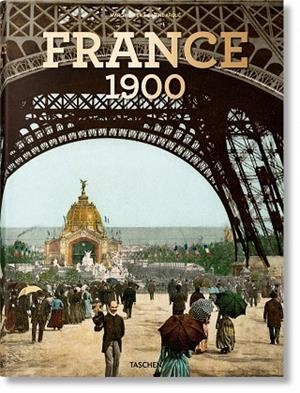 FRANCE 1900 | 9783836578509 | WALTER, MARC ; ARQUÉ, SABINE | Llibreria La Gralla | Librería online de Granollers