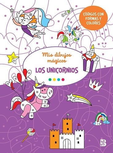 MIS DIBUJOS MÁGICOS-LOS UNICORNIOS | 9789403235165 | BALLON | Llibreria La Gralla | Librería online de Granollers