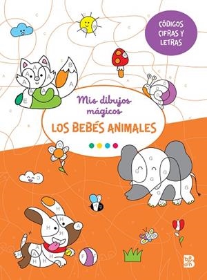 MIS DIBUJOS MÁGICOS-LOS BEBÉS ANIMALES | 9789403235219 | BALLON | Llibreria La Gralla | Llibreria online de Granollers