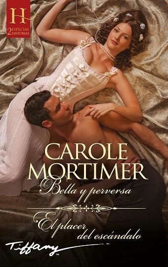 BELLA Y PERVERSA; EL PLACER DEL ESCÁNDALO | 9788411806763 | MORTIMER, CAROLE | Llibreria La Gralla | Llibreria online de Granollers