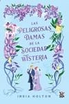 PELIGROSAS DAMAS DE LA SOCIEDAD WISTERIA, LAS | 9788419873125 | HOLTON, INDIA | Llibreria La Gralla | Llibreria online de Granollers