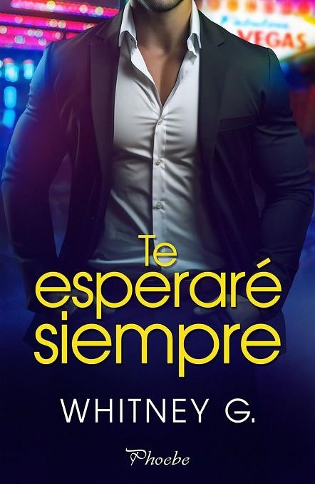 TE ESPERARÉ SIEMPRE | 9788410070318 | G., WHITNEY | Llibreria La Gralla | Librería online de Granollers