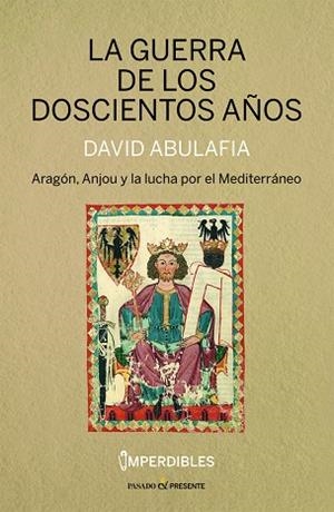GUERRA DE LOS DOSCIENTOS AÑOS, LA  (IMPERDIBLES) | 9788412595482 | ABULAFIA, DAVID | Llibreria La Gralla | Librería online de Granollers