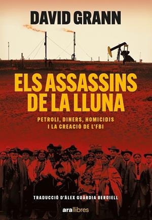 ASSASSINS DE LA LLUNA, ELS | 9788411730426 | GRAAN, DAVID | Llibreria La Gralla | Llibreria online de Granollers