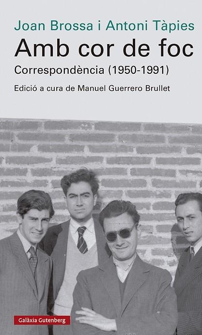 AMB COR DE FOC. CORRESPONDÈNCIA (1950-1991) | 9788419738042 | BROSSA, JOAN / TÀPIES, ANTONI | Llibreria La Gralla | Llibreria online de Granollers