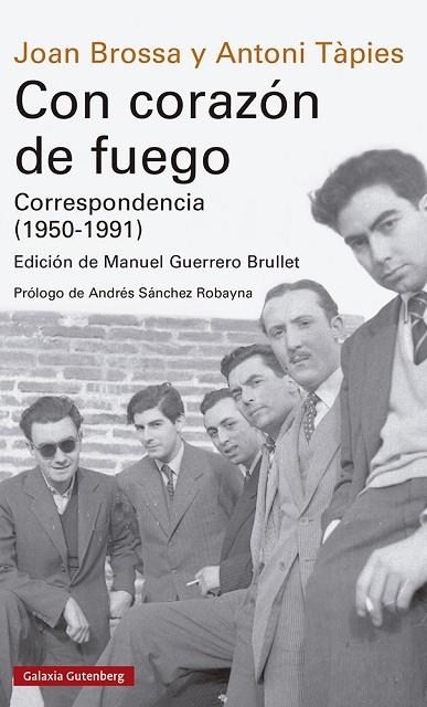 CON CORAZÓN DE FUEGO. CORRESPONDENCIA (1950-1991) | 9788419738257 | BROSSA, JOAN / TÀPIES, ANTONI | Llibreria La Gralla | Llibreria online de Granollers