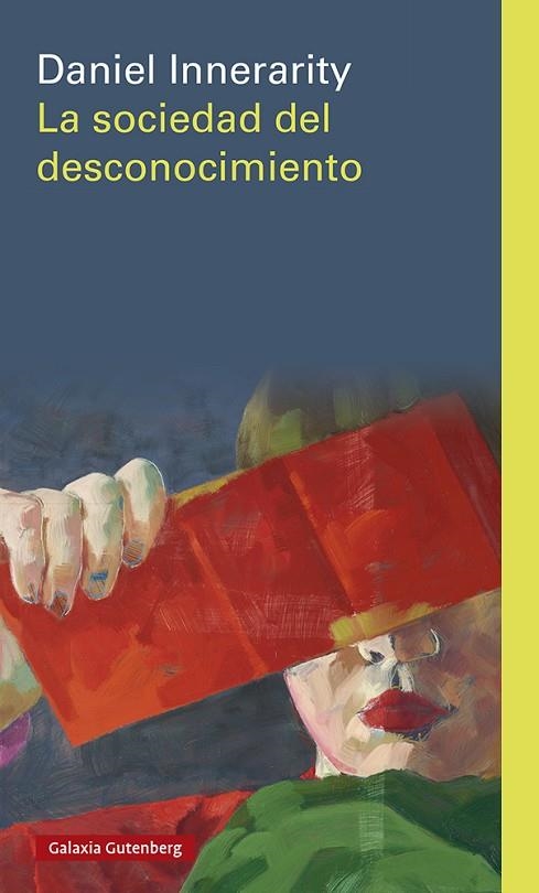 SOCIEDAD DEL DESCONOCIMIENTO- RÚSTICA, LA | 9788410107335 | INNERARITY, DANIEL | Llibreria La Gralla | Librería online de Granollers